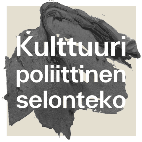 Kulttuuripoliittinen selonteko.